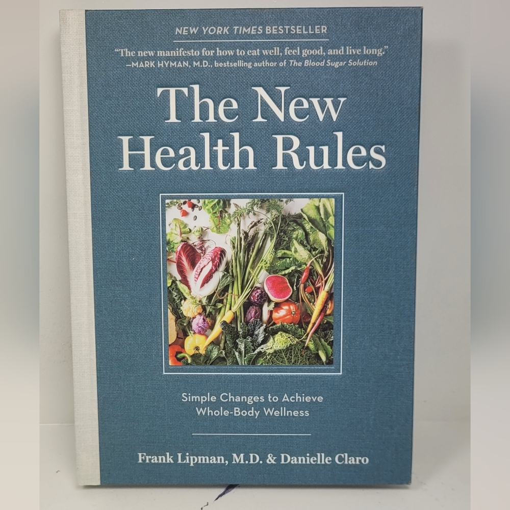 The New Health Rules: Simple Changes to Achieve Whole-Body Wellness Hardcover